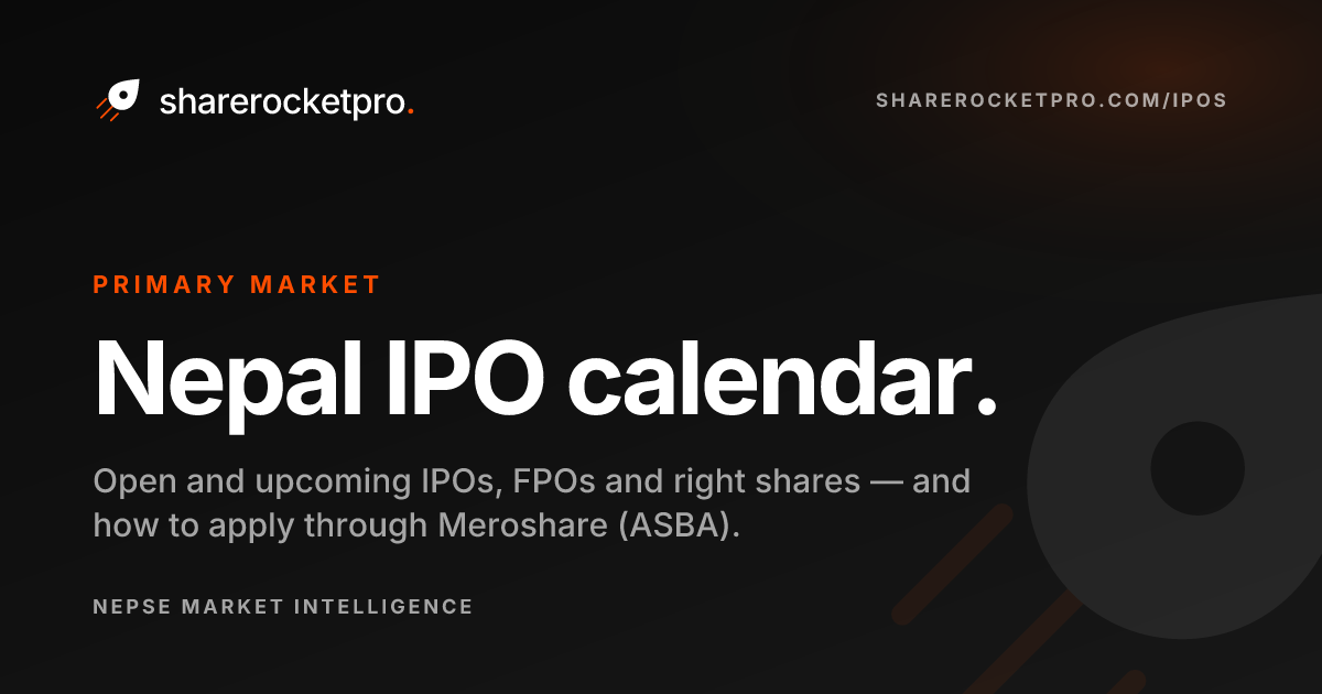 Nepal IPO Calendar — Open & Upcoming IPOs, FPOs | ShareRocketPro